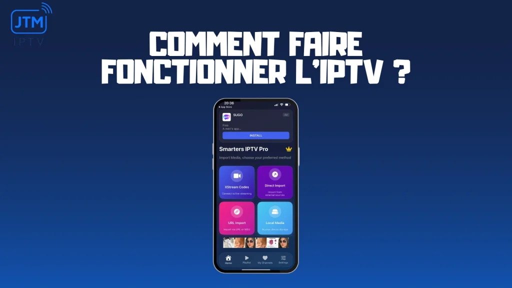 Comment faire fonctionner l'IPTV ?